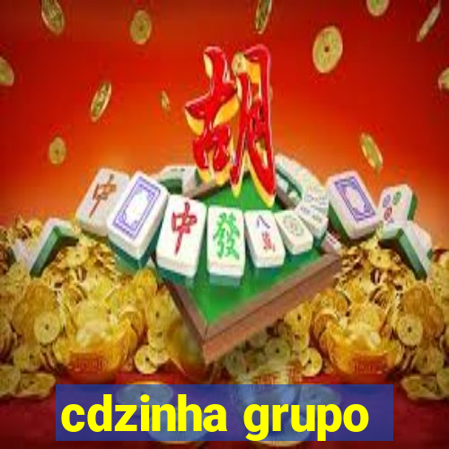 cdzinha grupo